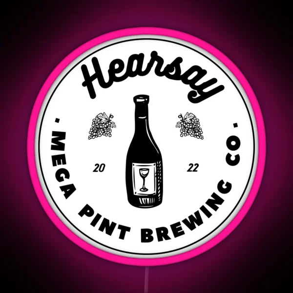 Hearsay Brewing Company Hearsay Brewing Co Court Quote RGB Neon Sign