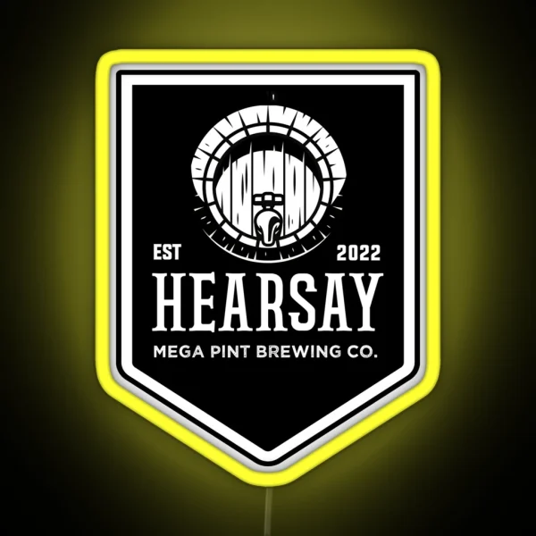 Hearsay Brewing Company Hearsay Brewing Co Court Quote RGB Neon Sign