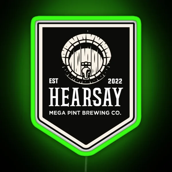 Hearsay Brewing Company Hearsay Brewing Co Court Quote RGB Neon Sign