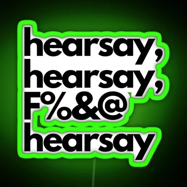 Hearsay Hearsay F And Hearsay RGB Neon Sign