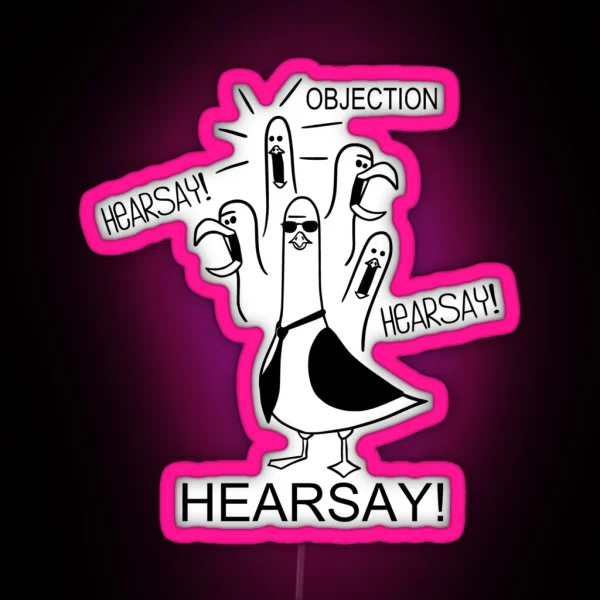 Hearsay Objection Hearsay RGB Neon Sign