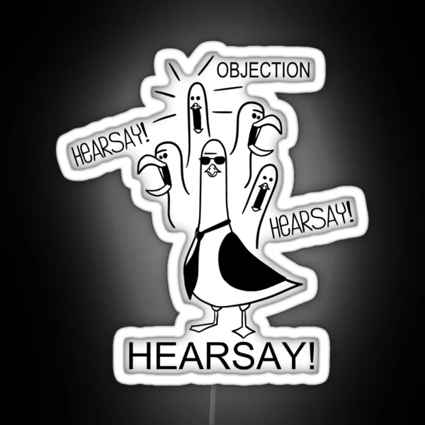 Hearsay Objection Hearsay RGB Neon Sign