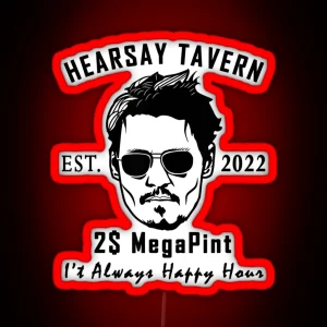 Hearsay Tavern I T Always Happy Hour Mega Pint RGB Neon Sign