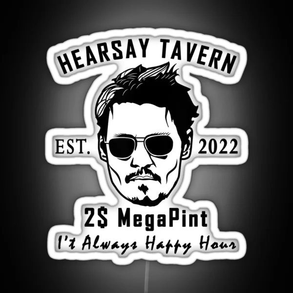 Hearsay Tavern I T Always Happy Hour Mega Pint RGB Neon Sign