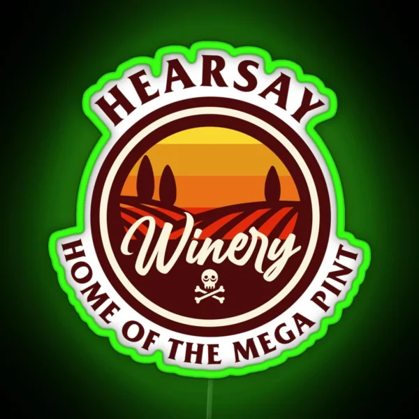 HEARSAY WINERY HOME OF THE MEGA PINT RGB Neon Sign