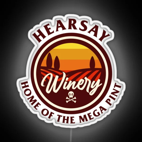 HEARSAY WINERY HOME OF THE MEGA PINT RGB Neon Sign