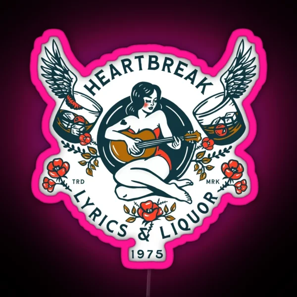 Heartbreak Lyrics And Liquor 1975 Cool Retro Whiskey RGB Neon Sign