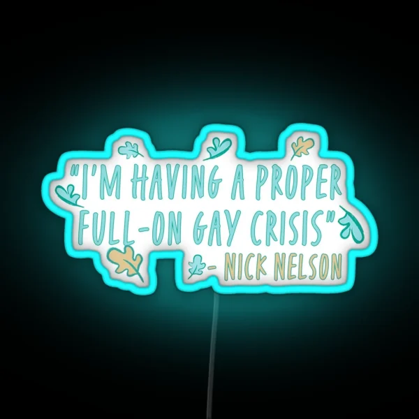 Heartstopper Nick Nelson Quote RGB Neon Sign