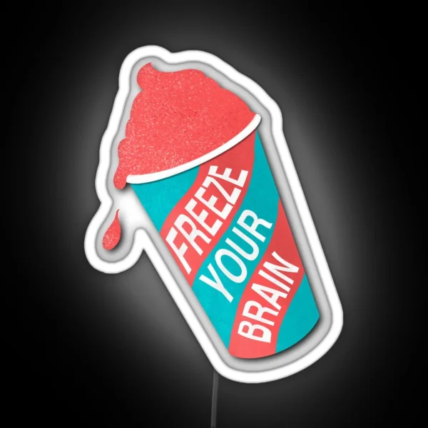 Heathers Freeze Your Brain Slushie RGB Neon Sign