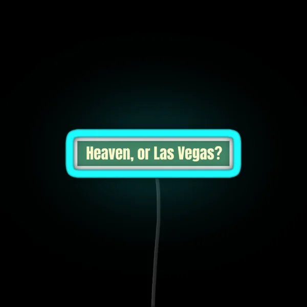 Heaven Or Las Vegas RGB Neon Sign