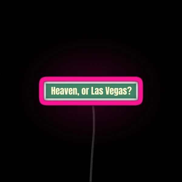 Heaven Or Las Vegas RGB Neon Sign