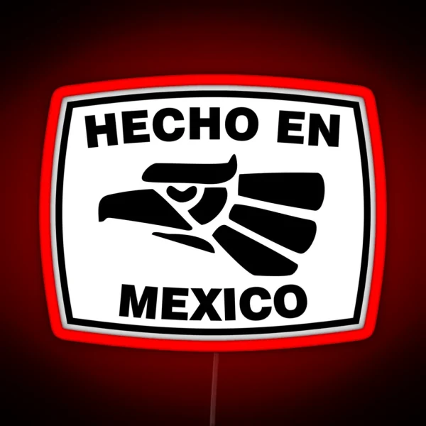 Hecho En Mexico RGB Neon Sign