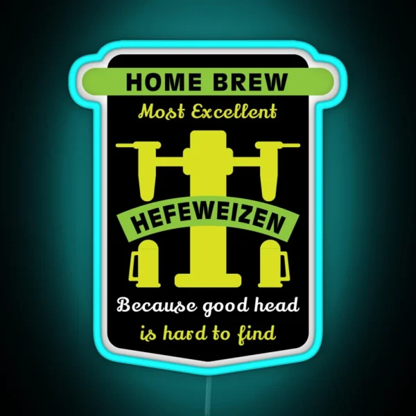 Hefeweizen Best Home Brew Craft Beer Craft Beer Makers Brewing Beers Craft Beer Gifts RGB Neon Sign