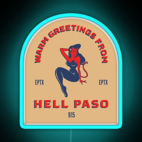 HELL PASO TEXAS RGB Neon Sign