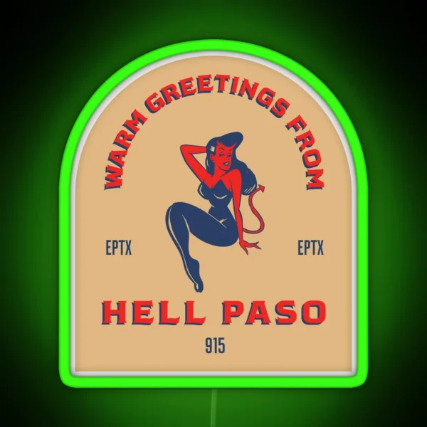 HELL PASO TEXAS RGB Neon Sign