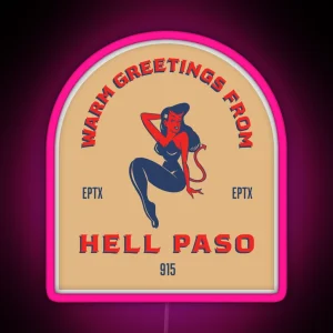 HELL PASO TEXAS RGB Neon Sign