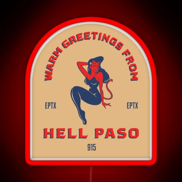 HELL PASO TEXAS RGB Neon Sign