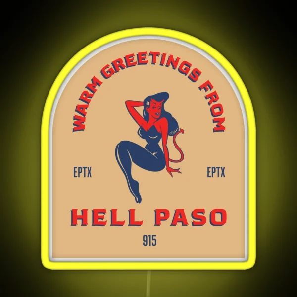 HELL PASO TEXAS RGB Neon Sign