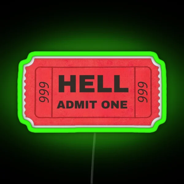 Hell Ticket RGB Neon Sign