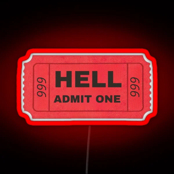 Hell Ticket RGB Neon Sign