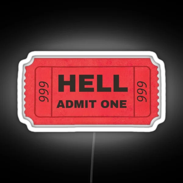 Hell Ticket RGB Neon Sign
