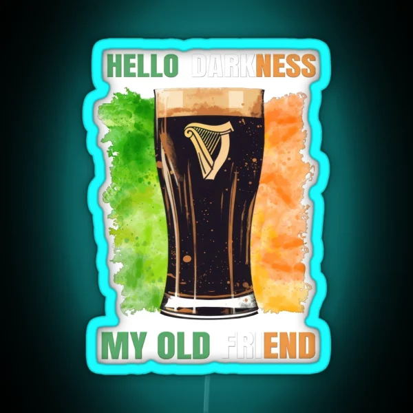Hello Darkness My Old Friend Irish Stout RGB Neon Sign