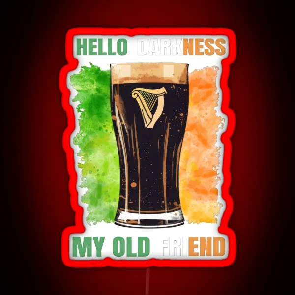 Hello Darkness My Old Friend Irish Stout RGB Neon Sign