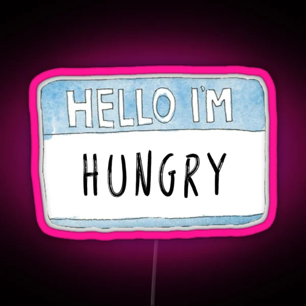 HELLO I M HUNGRY RGB Neon Sign