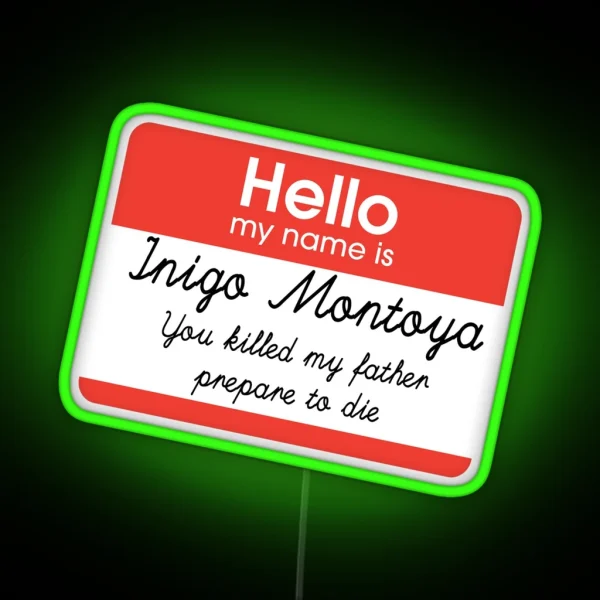 Hello My Name Is Inigo Montoya RGB Neon Sign
