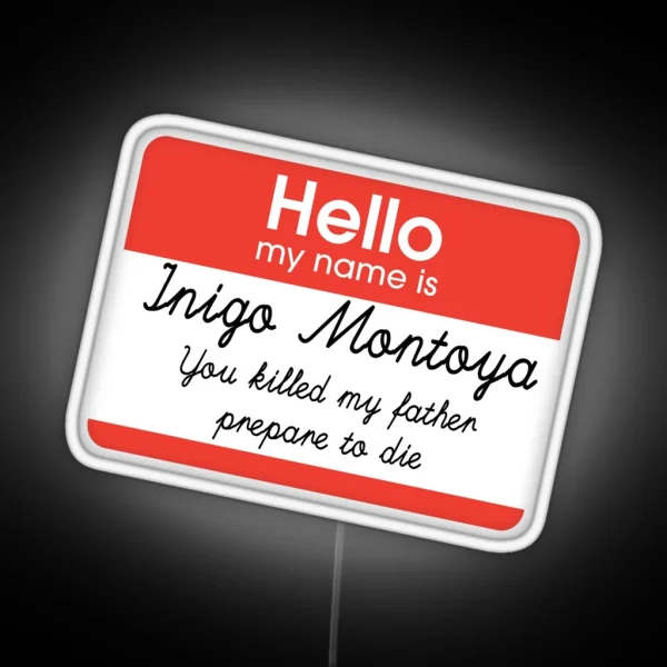 Hello My Name Is Inigo Montoya RGB Neon Sign