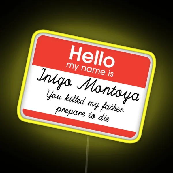 Hello My Name Is Inigo Montoya RGB Neon Sign
