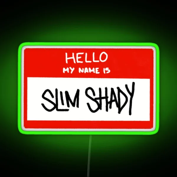 Hello My Name Is Slim Shady RGB Neon Sign