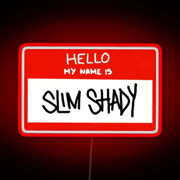 Hello My Name Is Slim Shady RGB Neon Sign