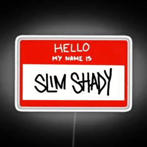 Hello My Name Is Slim Shady RGB Neon Sign