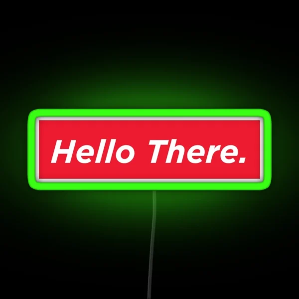 Hello There RGB Neon Sign