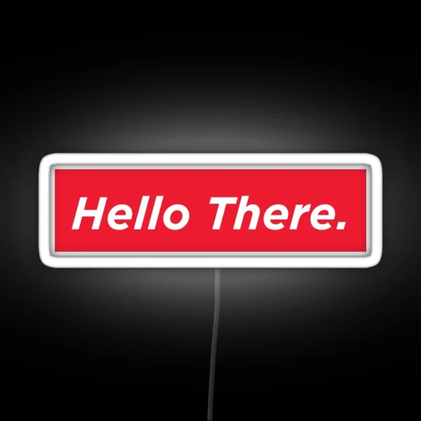 Hello There RGB Neon Sign