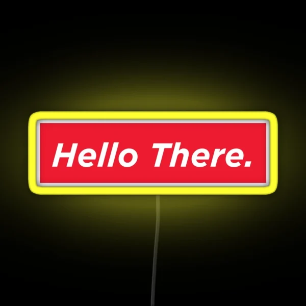 Hello There RGB Neon Sign