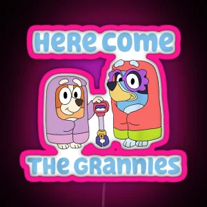 Here Come The Grannies RGB Neon Sign