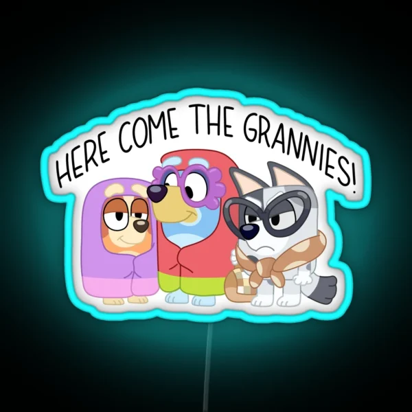 Here Come The Grannies RGB Neon Sign
