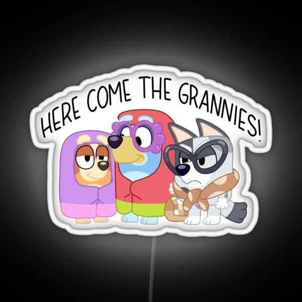 Here Come The Grannies RGB Neon Sign