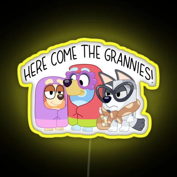 Here Come The Grannies RGB Neon Sign