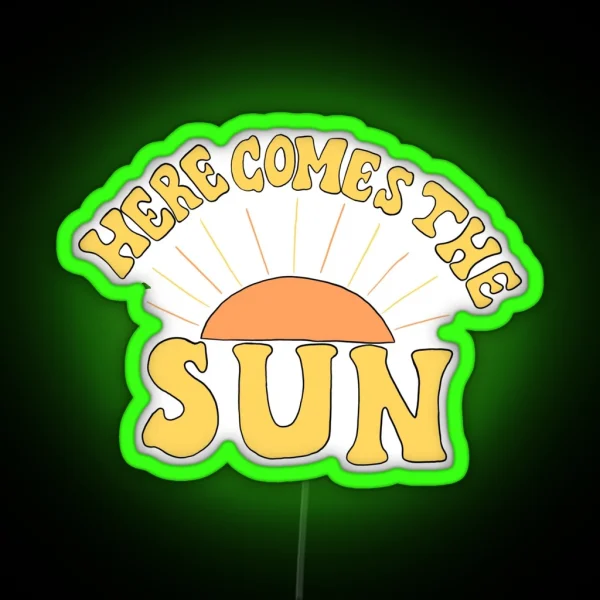 Here Comes The Sun RGB Neon Sign