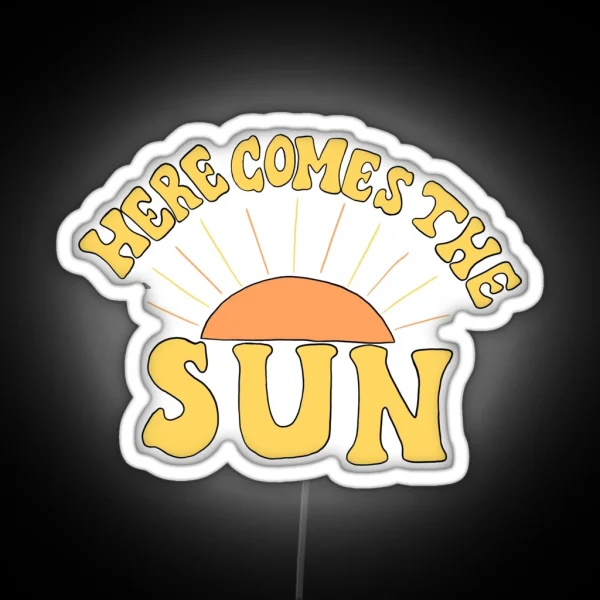 Here Comes The Sun RGB Neon Sign