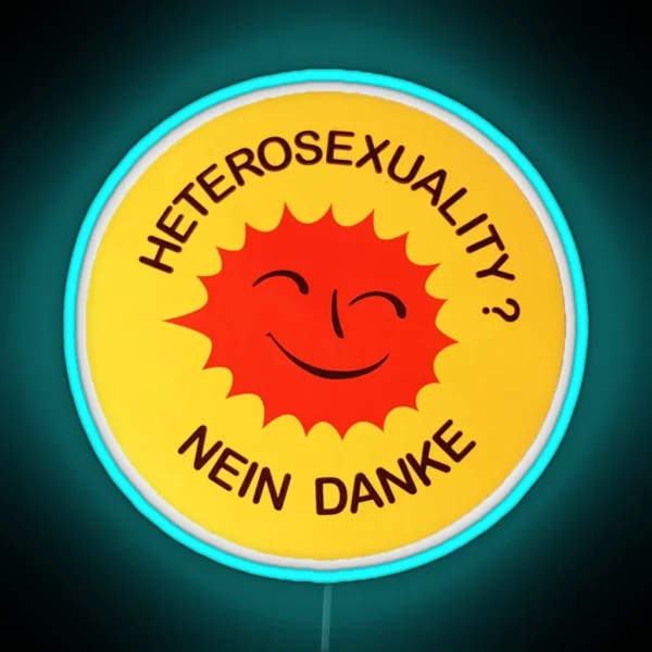 Heterosexuality Nein Danke RGB Neon Sign