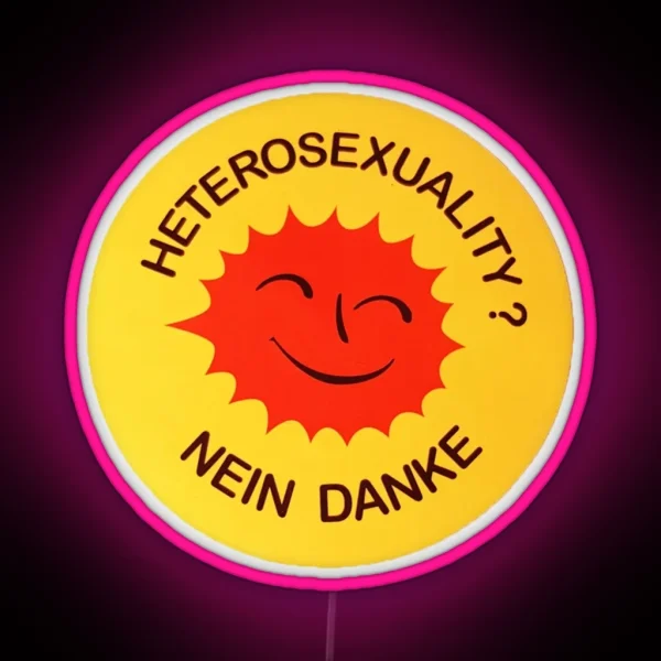 Heterosexuality Nein Danke RGB Neon Sign