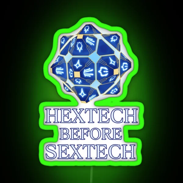 Hextech Before Sextech RGB Neon Sign