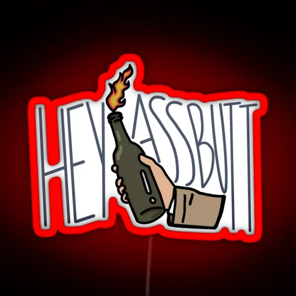 HEY ASSBUTT RGB Neon Sign