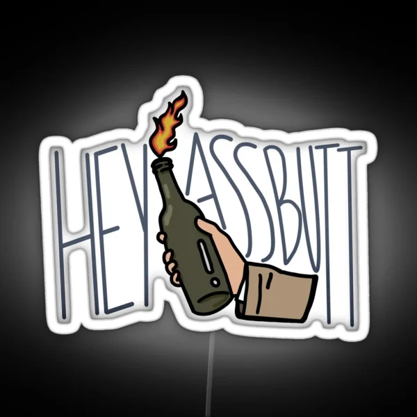 HEY ASSBUTT RGB Neon Sign