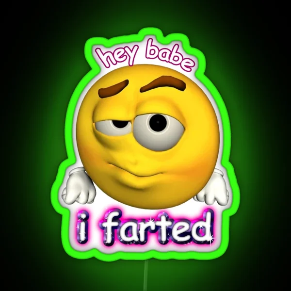 Hey Babe I Farted Rizz Cursed Face RGB Neon Sign