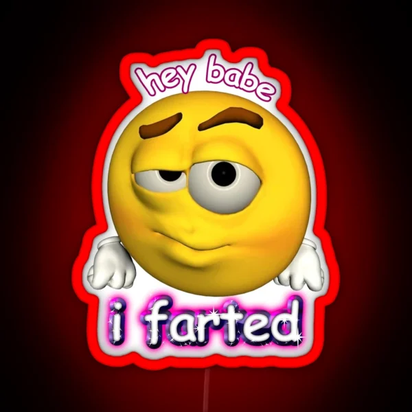 Hey Babe I Farted Rizz Cursed Face RGB Neon Sign